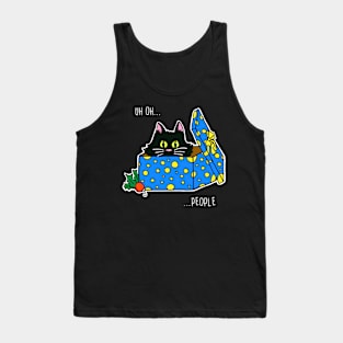 Scaredy Cat in a Present says "Uh Oh...People" Tank Top